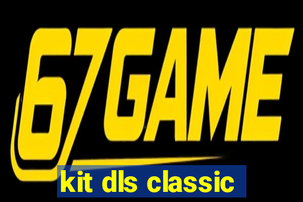 kit dls classic